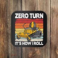 Zero Turn Its How I Roll Landscaping Funny Lawn Mower Coaster thumb 0