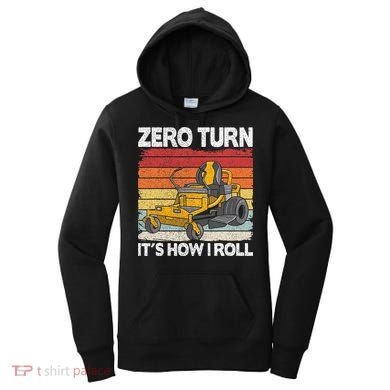 Zero Turn Its How I Roll Landscaping Funny Lawn Mower Women's Hoodie