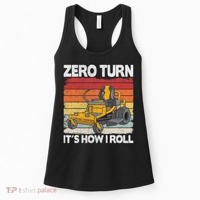 Zero Turn Its How I Roll Landscaping Funny Lawn Mower Women's Tank Top