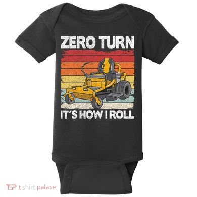Zero Turn Its How I Roll Landscaping Funny Lawn Mower Baby Bodysuit