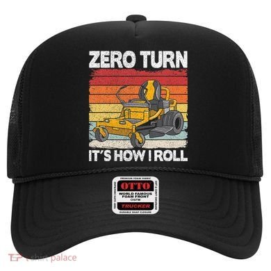 Zero Turn Its How I Roll Landscaping Funny Lawn Mower Hat
