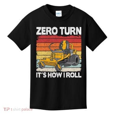 Zero Turn Its How I Roll Landscaping Funny Lawn Mower Kids T-Shirt