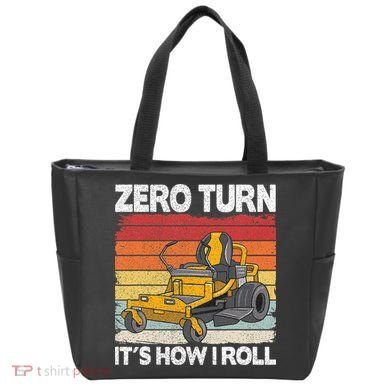 Zero Turn Its How I Roll Landscaping Funny Lawn Mower Tote Bag