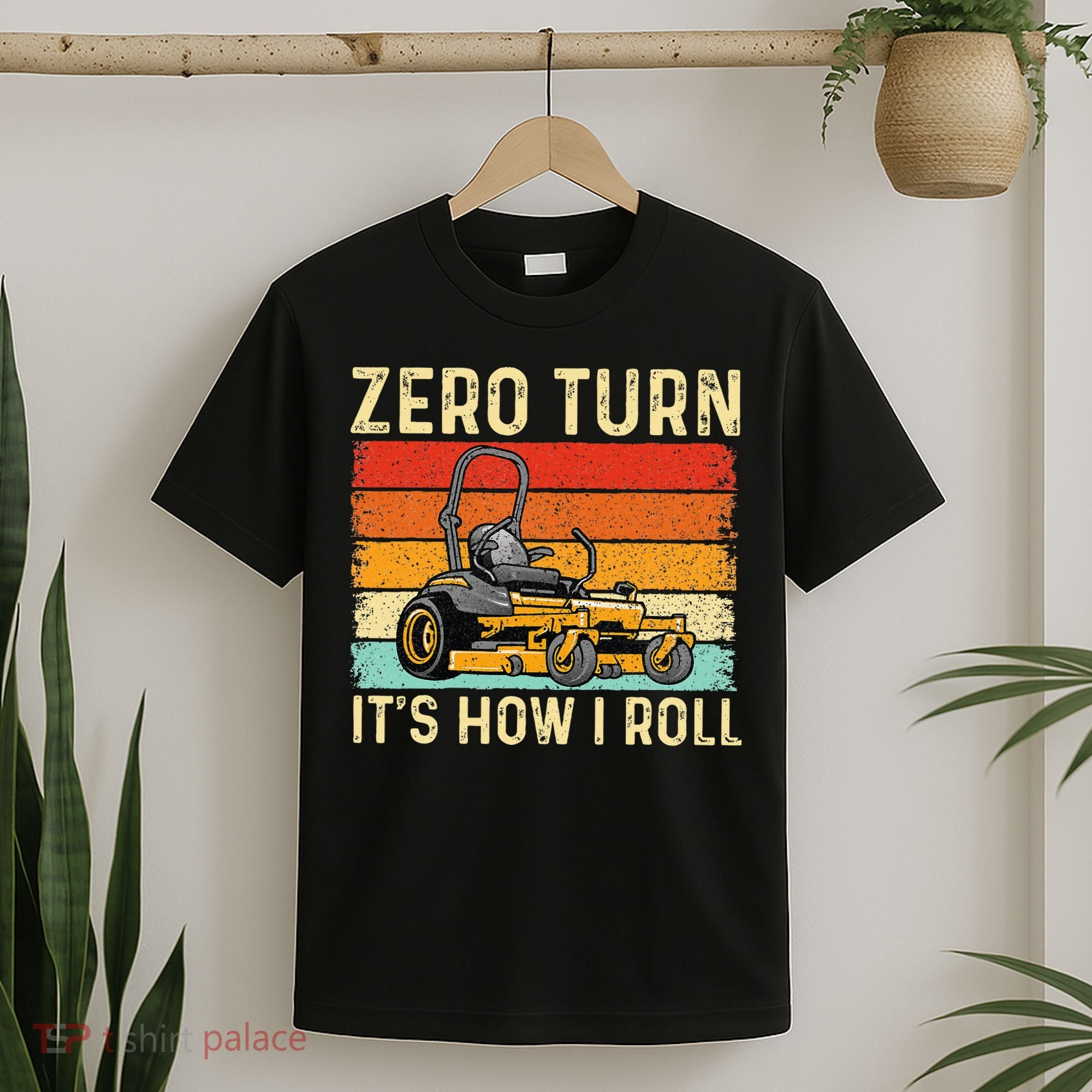 Zero Turn ItS How I Roll Landscaper Gardener Lawn Mowing T-Shirt