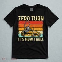 Zero Turn ItS How I Roll Landscaper Gardener Lawn Mowing T-Shirt thumb 5
