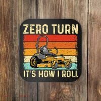 Zero Turn ItS How I Roll Landscaper Gardener Lawn Mowing Coaster thumb 0