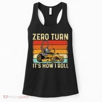 Zero Turn ItS How I Roll Landscaper Gardener Lawn Mowing Women's Tank Top thumb 0