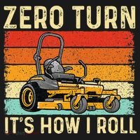 Zero Turn ItS How I Roll Landscaper Gardener Lawn Mowing Tank Top thumb 6