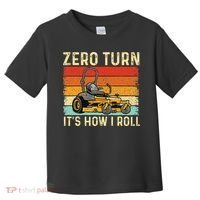 Zero Turn ItS How I Roll Landscaper Gardener Lawn Mowing Toddler T-Shirt thumb 0