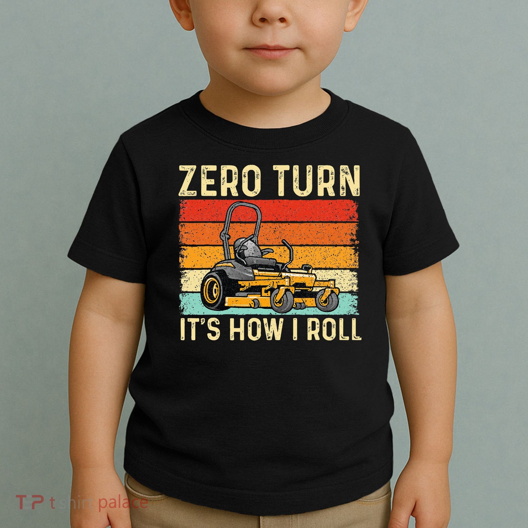 Zero Turn ItS How I Roll Landscaper Gardener Lawn Mowing Toddler T-Shirt