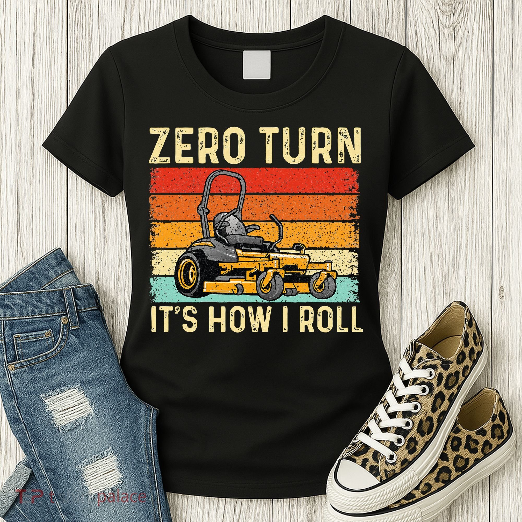 Zero Turn ItS How I Roll Landscaper Gardener Lawn Mowing Women's T-Shirt