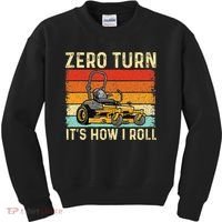 Zero Turn ItS How I Roll Landscaper Gardener Lawn Mowing Kids Sweatshirt thumb 0