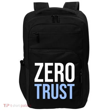 Zero Trust Security Cyber Security Hacking Developer Funny Impact Tech Backpack
