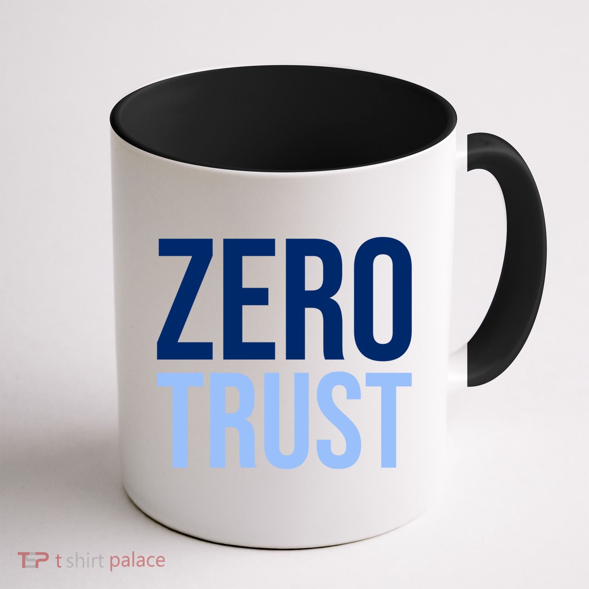 Zero Trust Security Cyber Security Hacking Developer Funny Coffee Mug