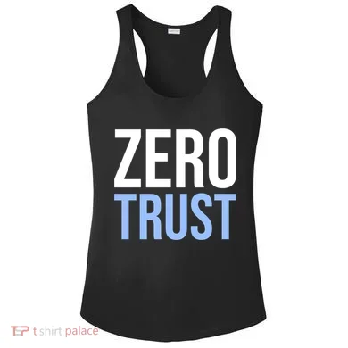 Zero Trust Security Cyber Security Hacking Developer Funny Ladies PosiCharge Competitor Racerback Tank
