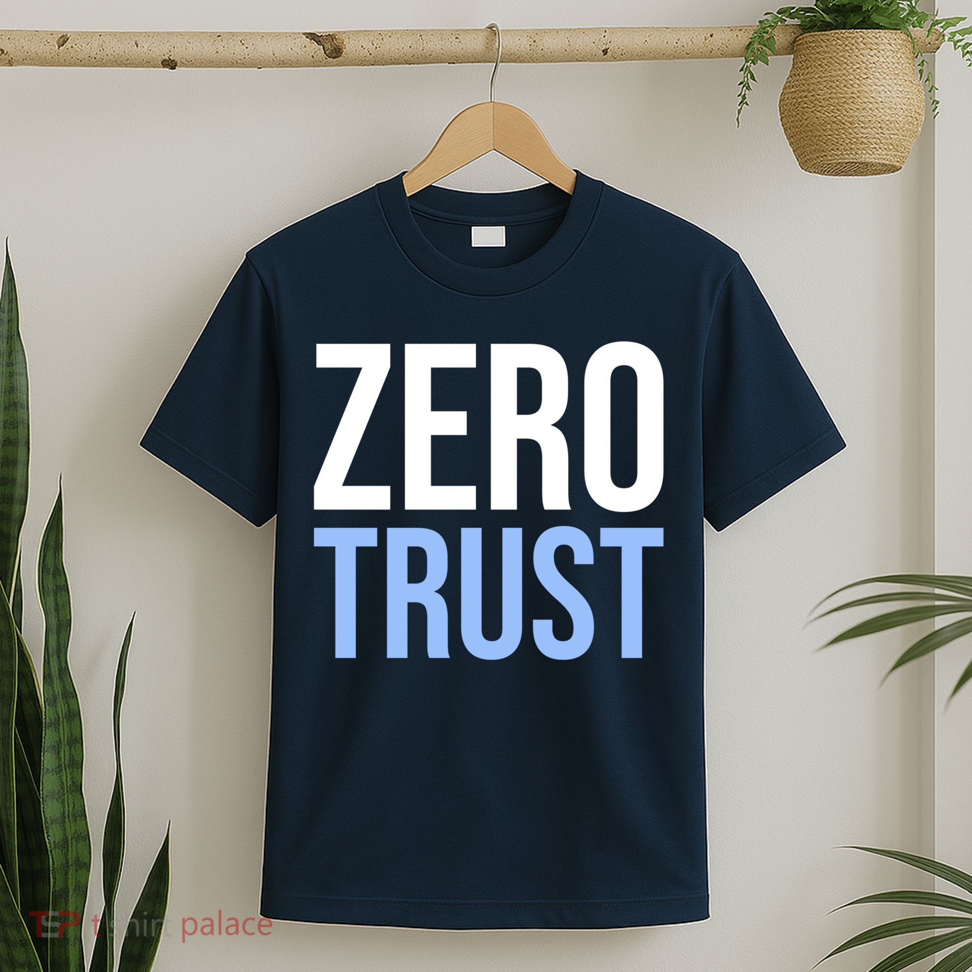 Zero Trust Security Cyber Security Hacking Developer Funny T-Shirt