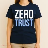 Zero Trust Security Cyber Security Hacking Developer Funny T-Shirt thumb 4