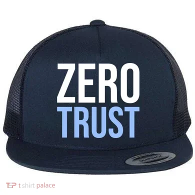 Zero Trust Security Cyber Security Hacking Developer Funny Flat Bill Trucker Hat