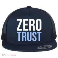 Zero Trust Security Cyber Security Hacking Developer Funny Flat Bill Trucker Hat thumb 0