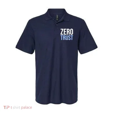 Zero Trust Security Cyber Security Hacking Developer Funny Polo