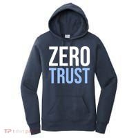 Zero Trust Security Cyber Security Hacking Developer Funny Women's Hoodie thumb 0