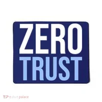 Zero Trust Security Cyber Security Hacking Developer Funny Mousepad thumb 0