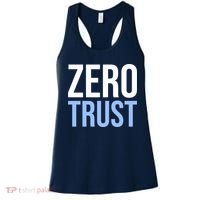 Zero Trust Security Cyber Security Hacking Developer Funny Women's Tank Top thumb 0