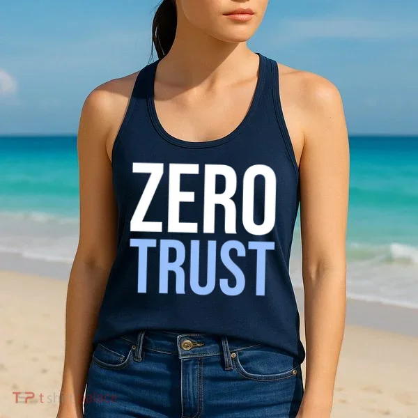Zero Trust Security Cyber Security Hacking Developer Funny Women's Tank Top