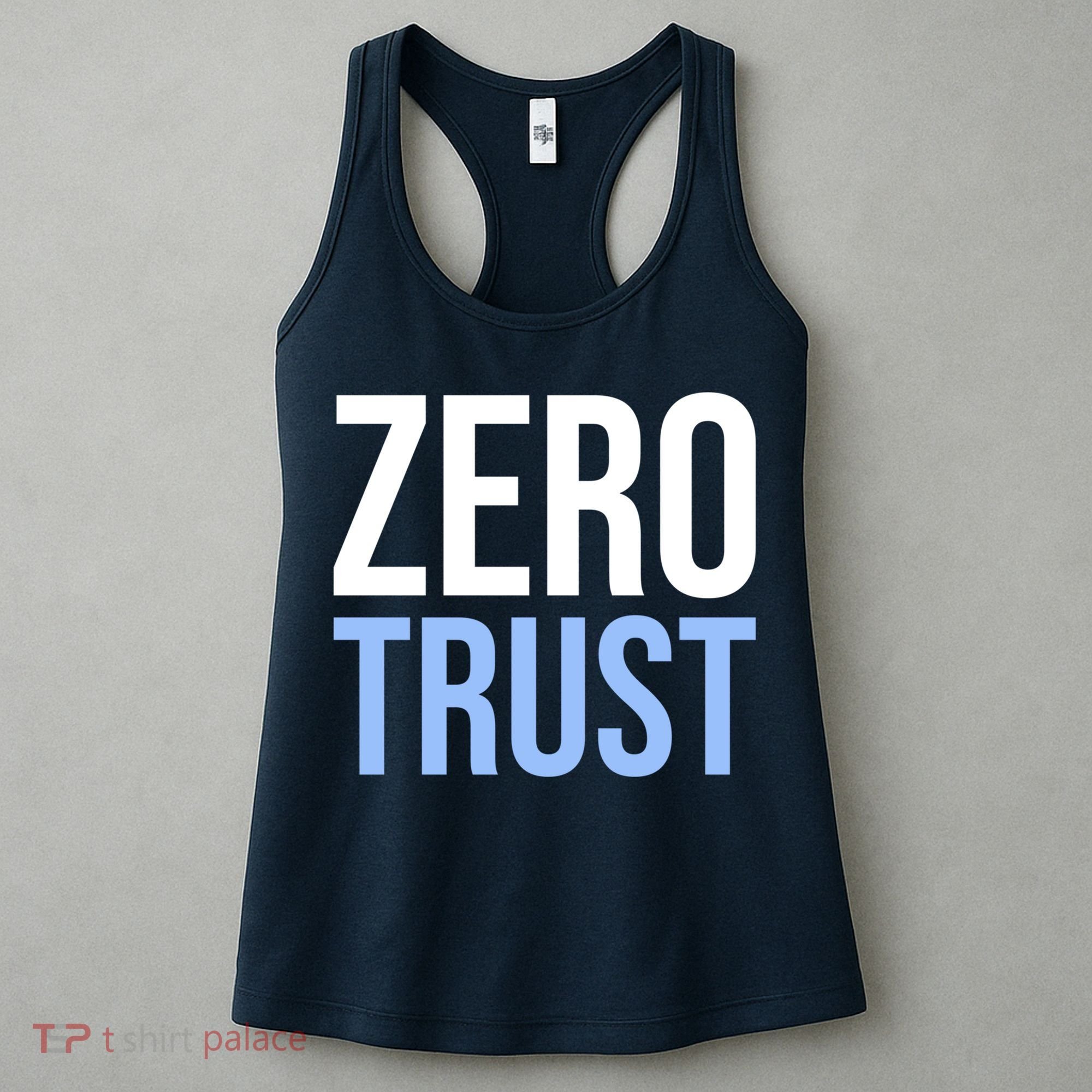 Zero Trust Security Cyber Security Hacking Developer Funny Women's Tank Top