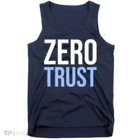 Zero Trust Security Cyber Security Hacking Developer Funny Tank Top thumb 0
