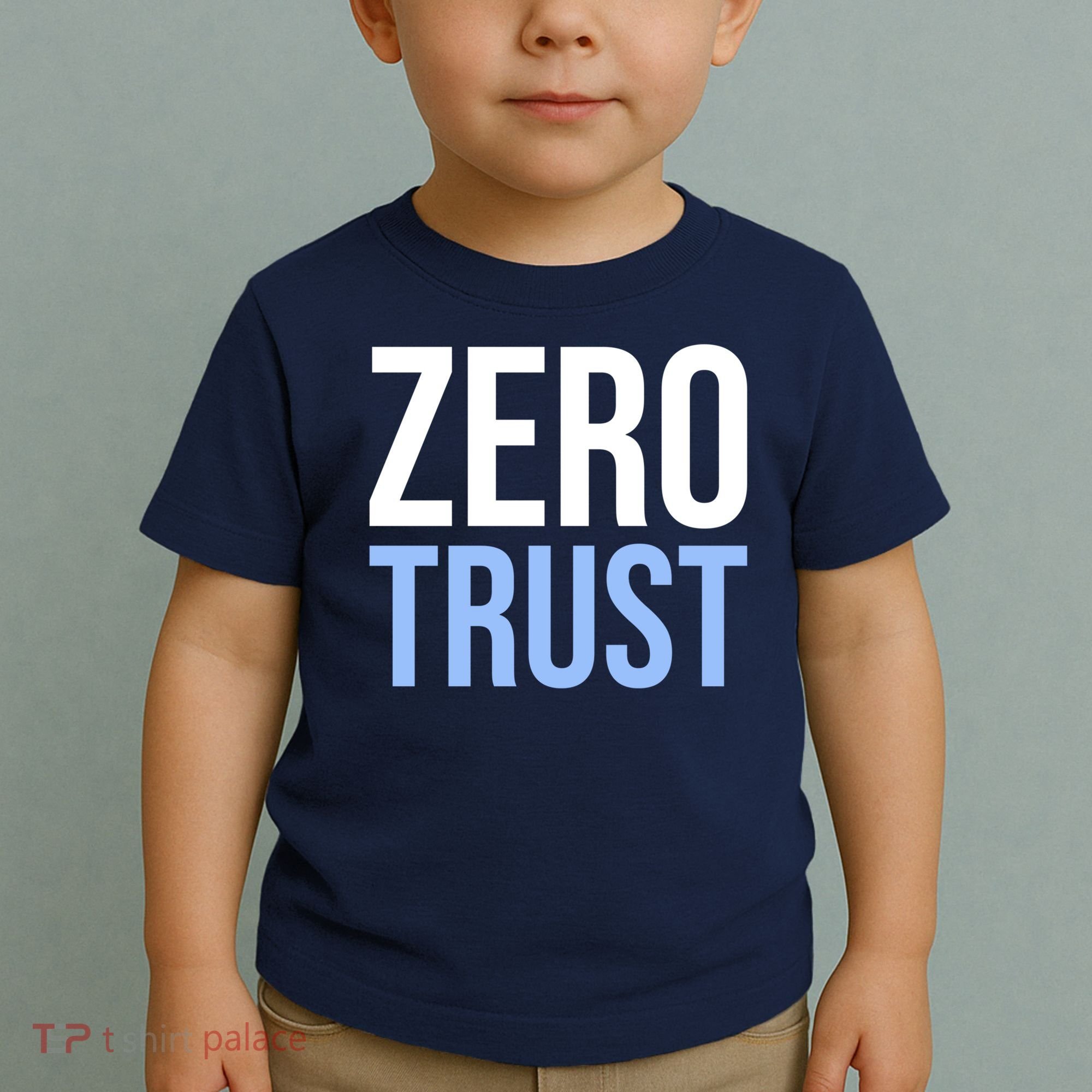 Zero Trust Security Cyber Security Hacking Developer Funny Toddler T-Shirt