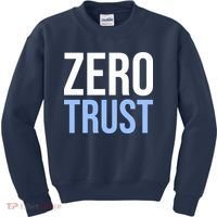 Zero Trust Security Cyber Security Hacking Developer Funny Kids Sweatshirt thumb 0