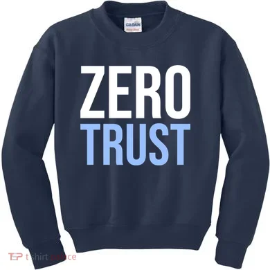 Zero Trust Security Cyber Security Hacking Developer Funny Kids Sweatshirt