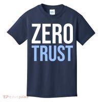 Zero Trust Security Cyber Security Hacking Developer Funny Kids T-Shirt thumb 0