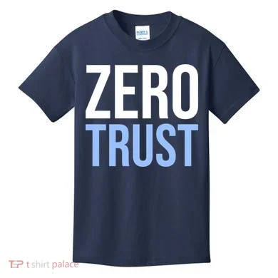 Zero Trust Security Cyber Security Hacking Developer Funny Kids T-Shirt