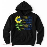Zelensky Ukraine Support In A World Of Trumps Be A Zelensky Hoodie thumb 0