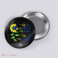 Zelensky Ukraine Support In A World Of Trumps Be A Zelensky Button thumb 0