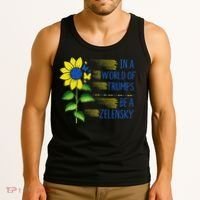 Zelensky Ukraine Support In A World Of Trumps Be A Zelensky Tank Top thumb 3