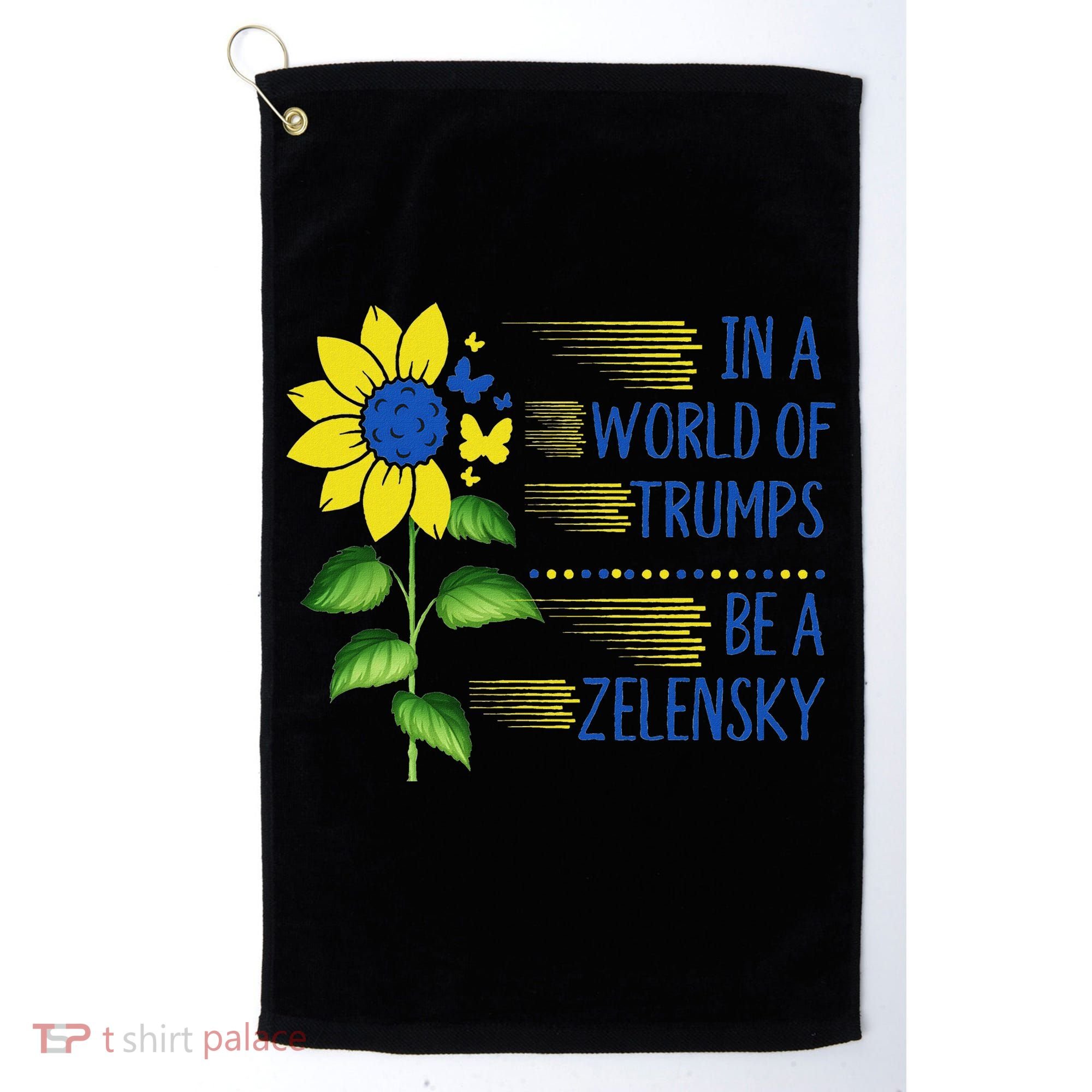 Zelensky Ukraine Support In A World Of Trumps Be A Zelensky Golf Towel