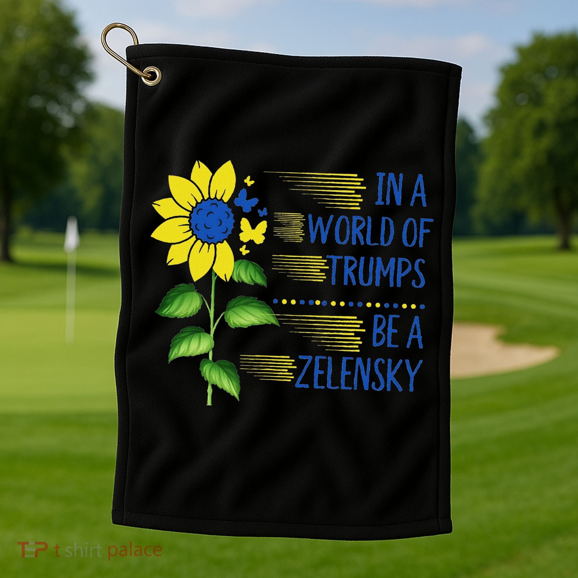 Zelensky Ukraine Support In A World Of Trumps Be A Zelensky Golf Towel