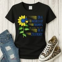 Zelensky Ukraine Support In A World Of Trumps Be A Zelensky Women's T-Shirt thumb 3