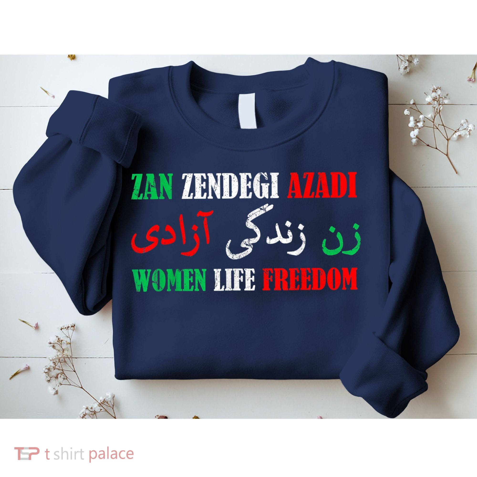Zan Zendegi Azadi Persian Woman Life Freedom Sweatshirt