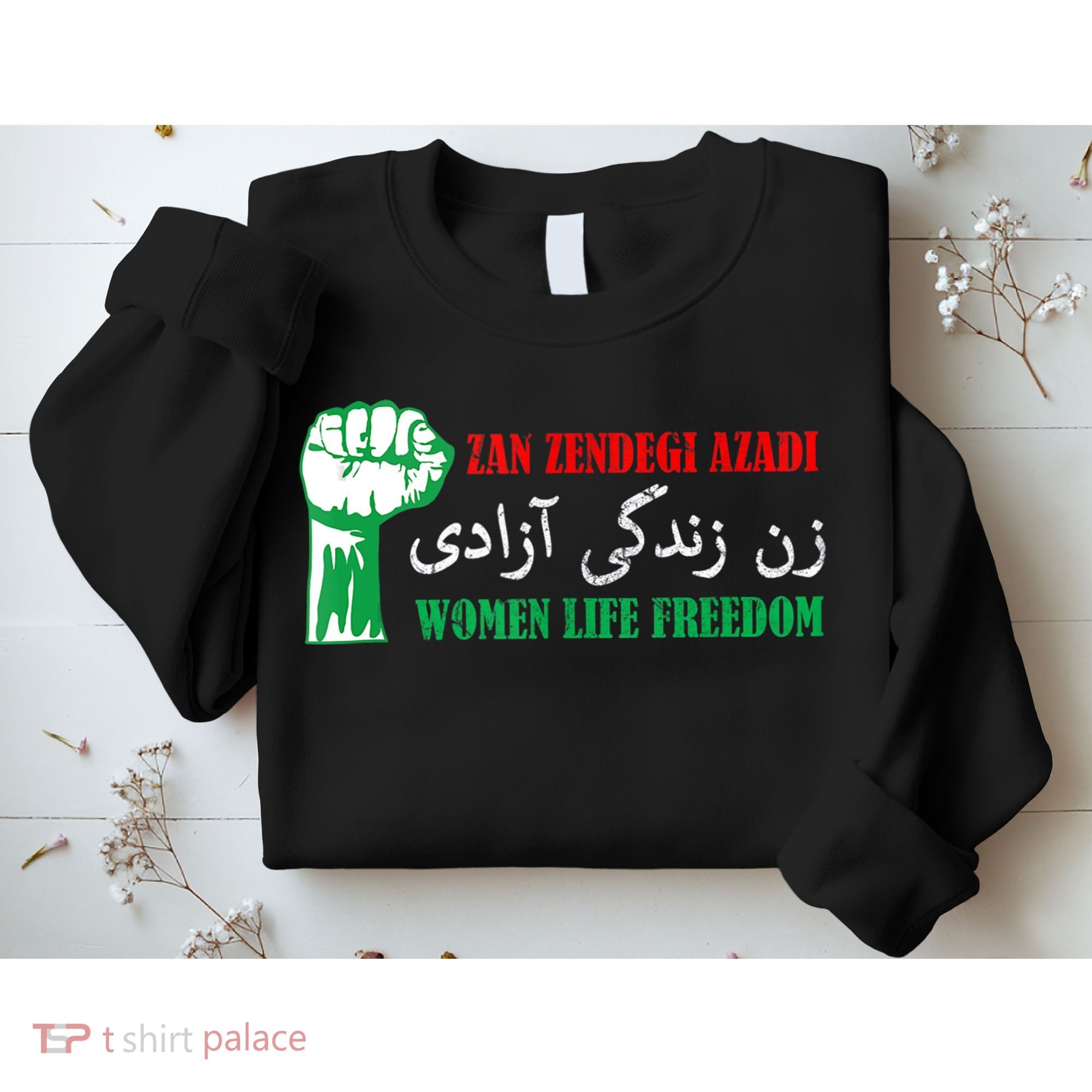 Zan Zendegi Azadi Persian Woman Life Freedom Sweatshirt
