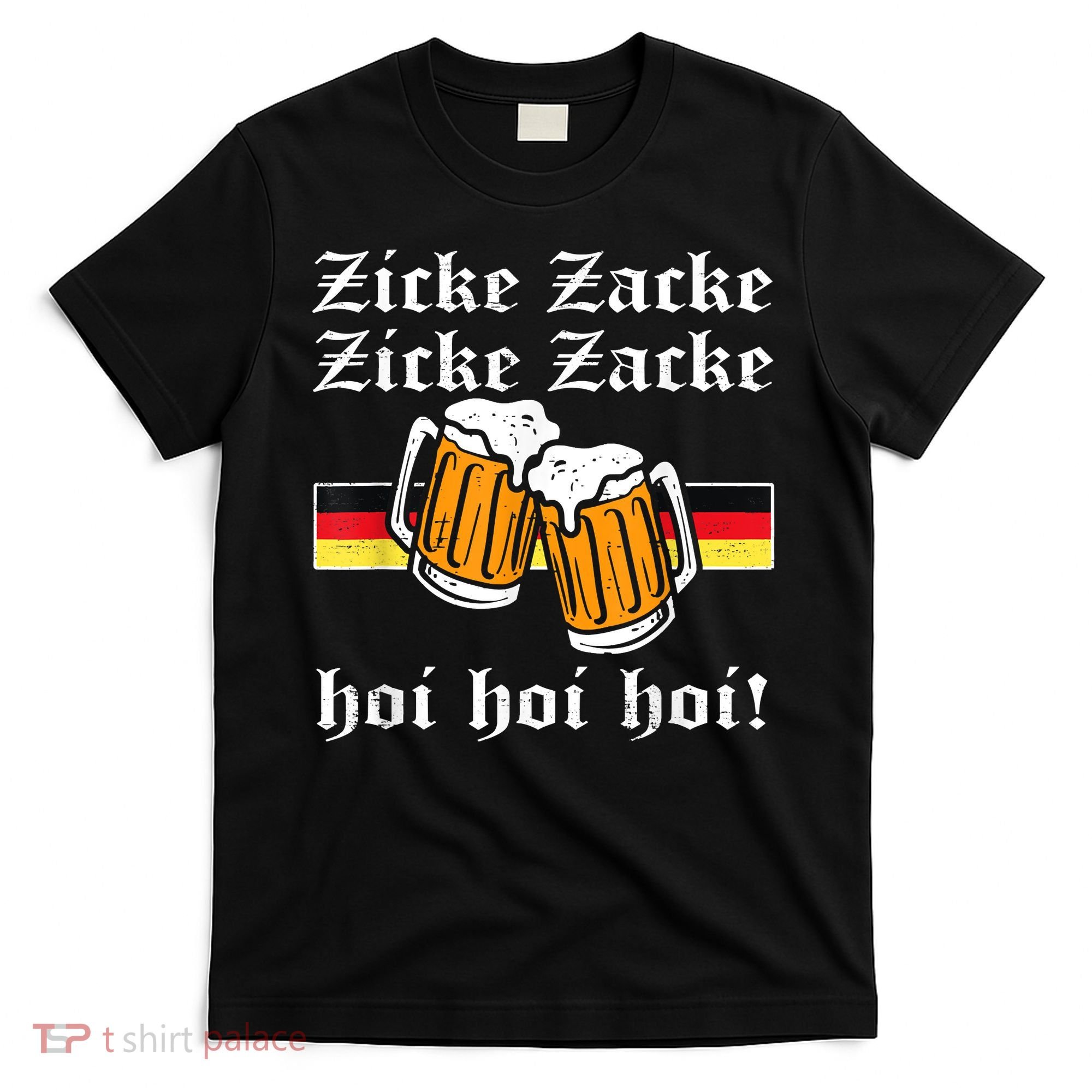 Zicke Zacke Hoi Funny Germany Flag Oktoberfest German T-Shirt