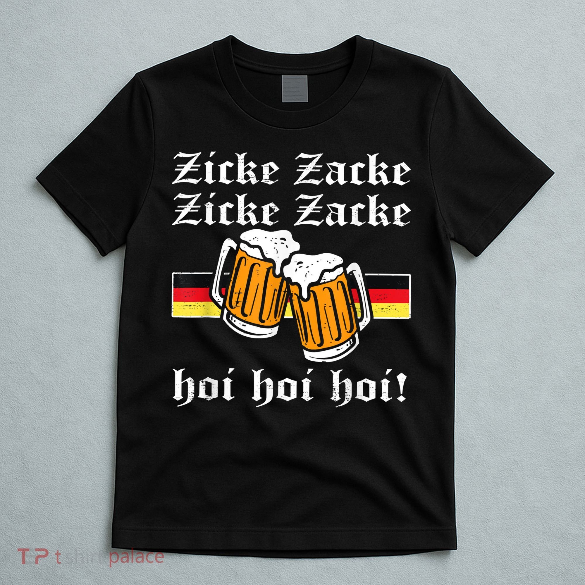 Zicke Zacke Hoi Funny Germany Flag Oktoberfest German T-Shirt