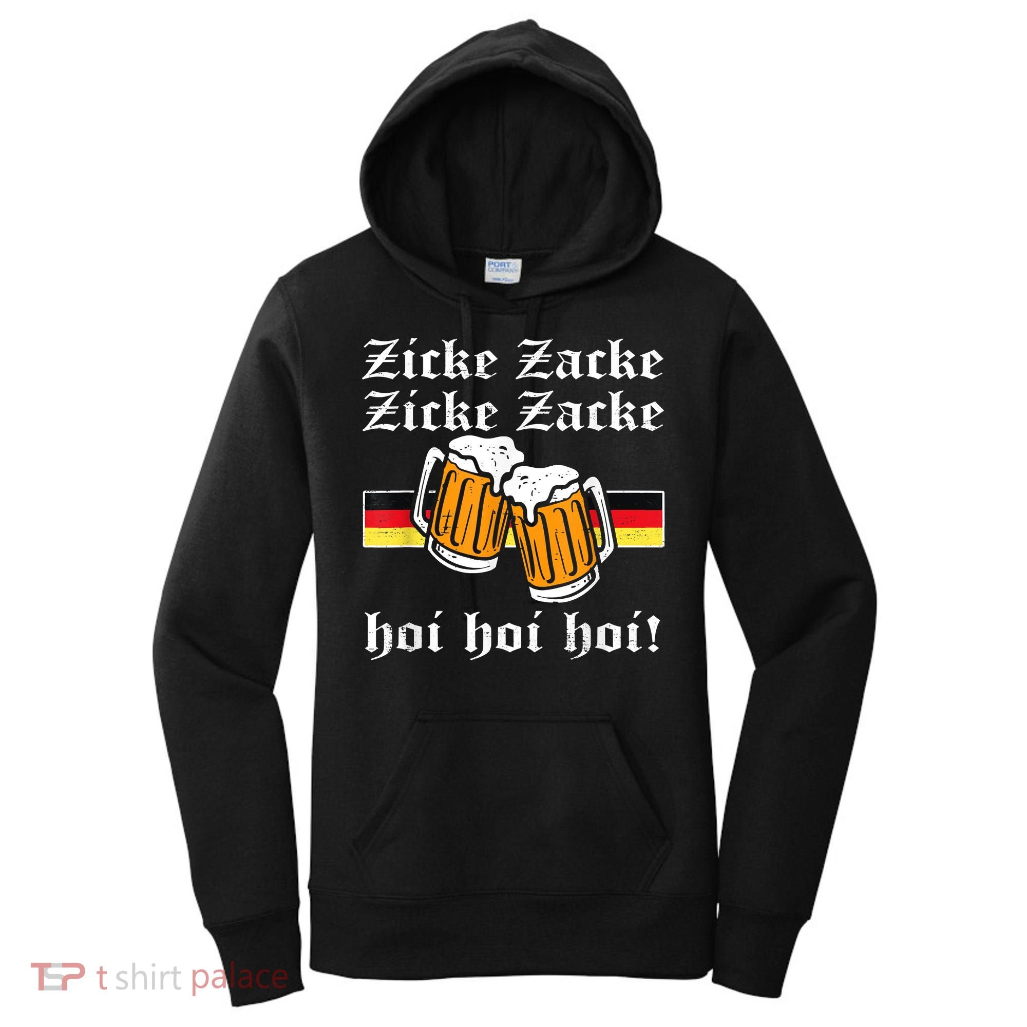 Zicke Zacke Hoi Funny Germany Flag Oktoberfest German Women's Hoodie