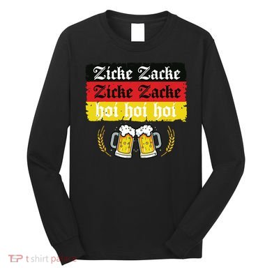 Zicke Zacke Hoi Oktoberfest German Flag Party Funny Long Sleeve Shirt