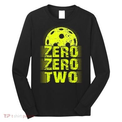 Zero Zero Two Pickleball Player Paddleball Long Sleeve Shirt